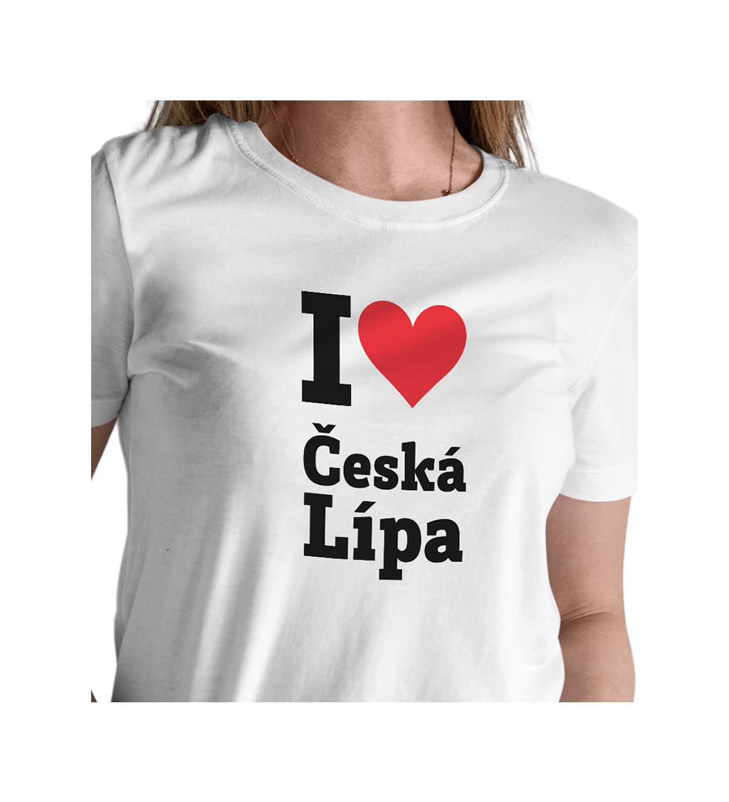 Dámské triko bílé - I love Česká Lípa