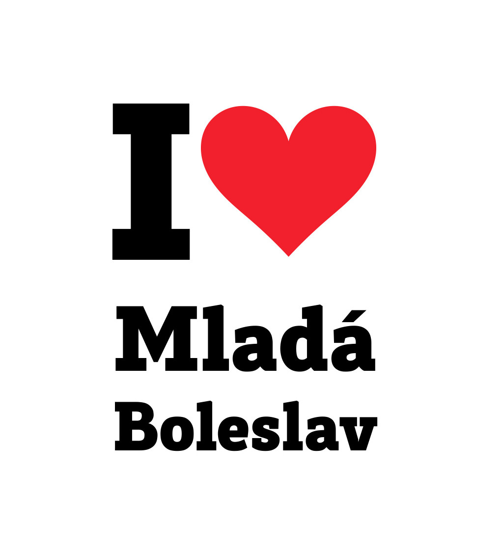 Dámské triko bílé - I love Mladá Boleslav