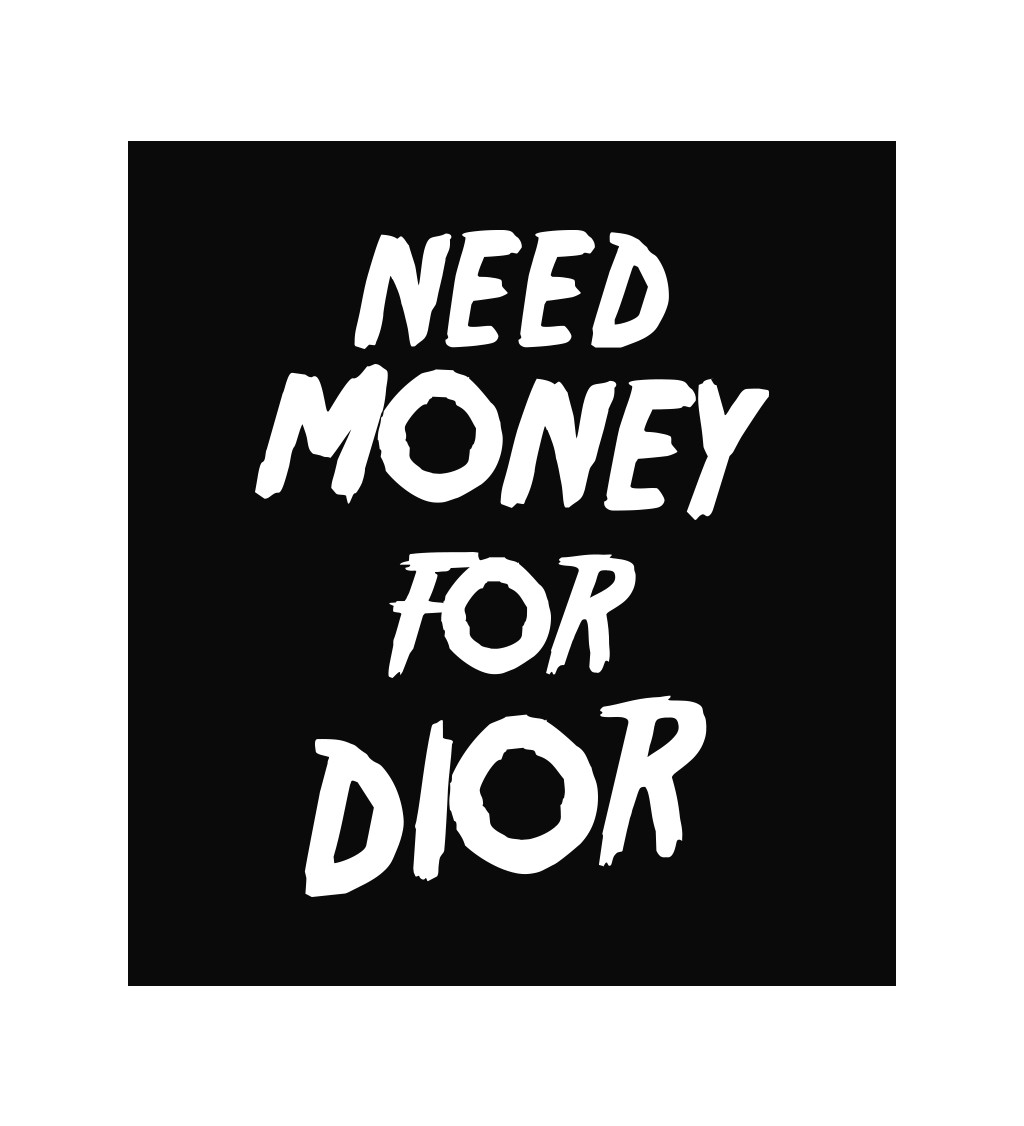 Zástěra černá - Need money for Dior