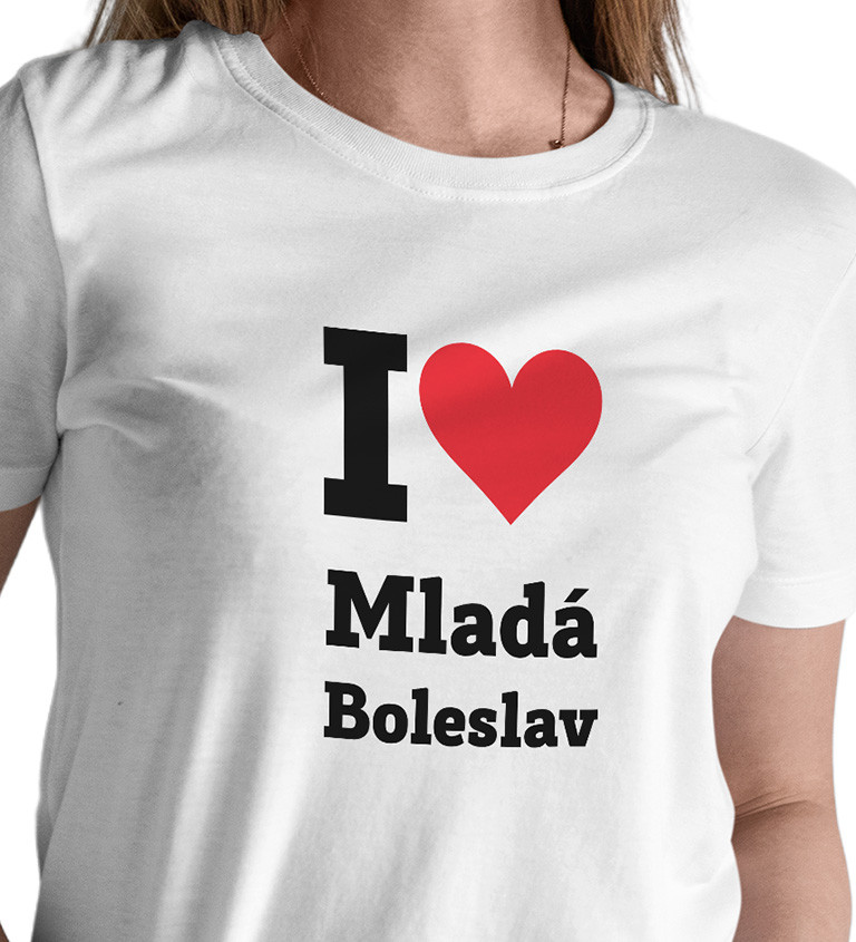 Dámské triko bílé - I love Mladá Boleslav