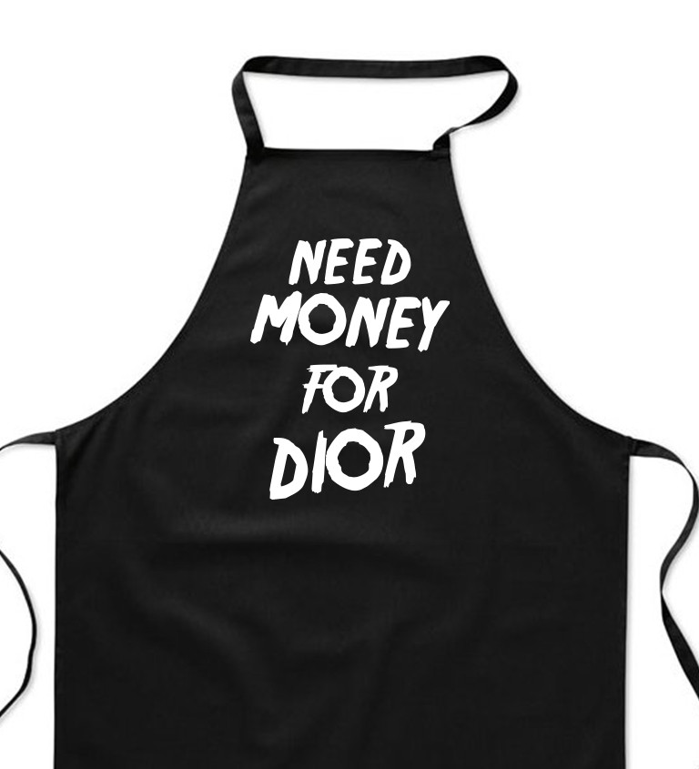 Zástěra černá - Need money for Dior